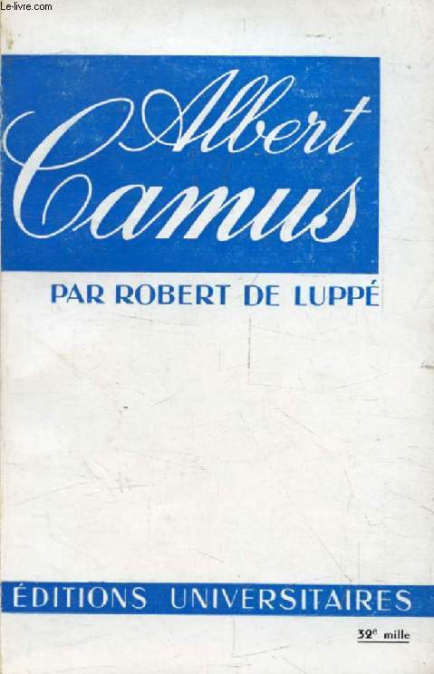 ALBERT CAMUS (Classiques du XXe Sicle)