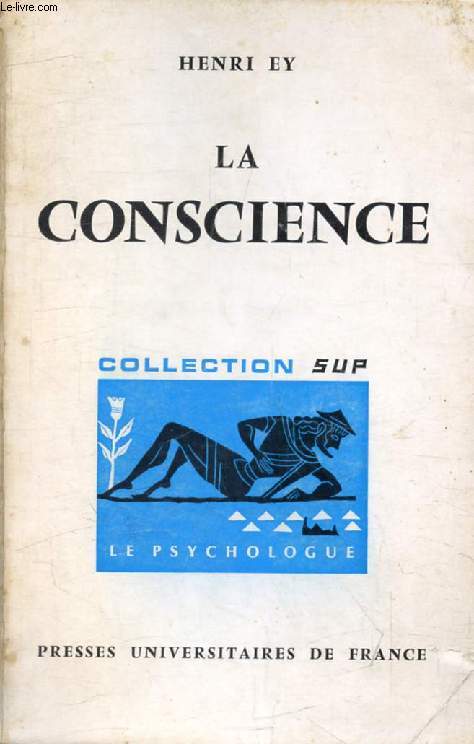 LA CONSCIENCE (Le Psychologue)