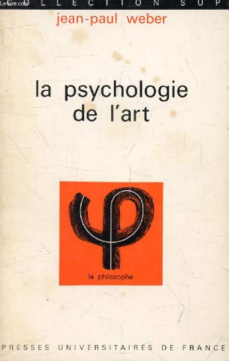 LA PSYCHOLOGIE DE L'ART (Le Psychologue)
