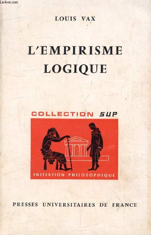 L'EMPIRISME LOGIQUE, De Bertrand Russell  Nelson Goodman (Initiation Philosophique)