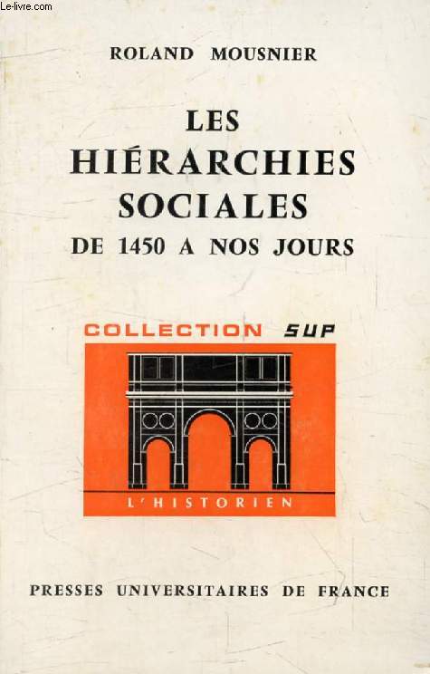 LES HIERARCHIES SOCIALES DE 1450 A NOS JOURS (L'Historien)