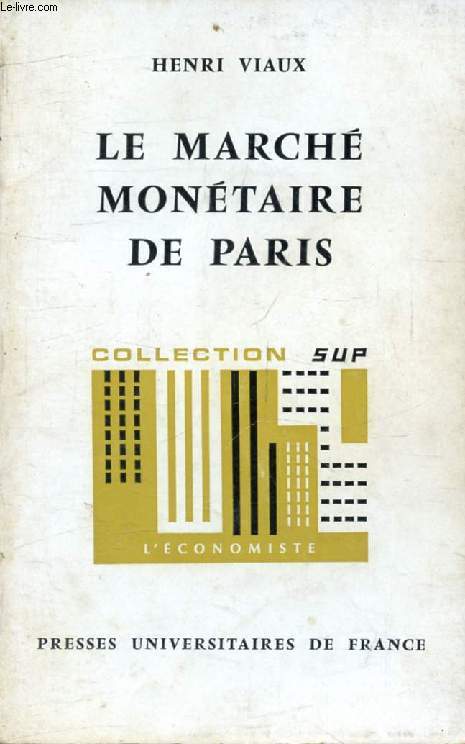 LE MARCHE MONETAIRE DE PARIS (L'Economiste)