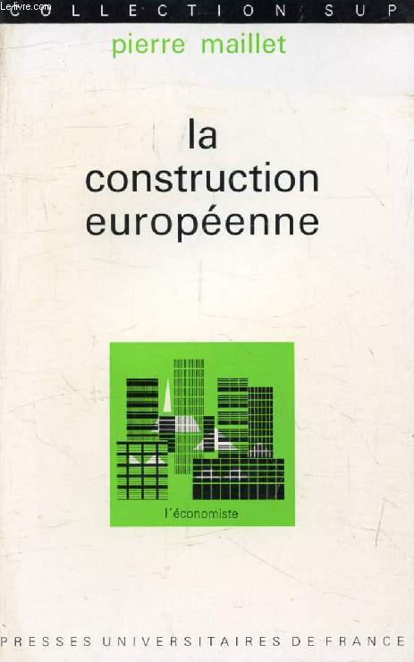 LA CONSTRUCTION EUROPEENNE, Rsultats et Perspectives (L'Economiste)