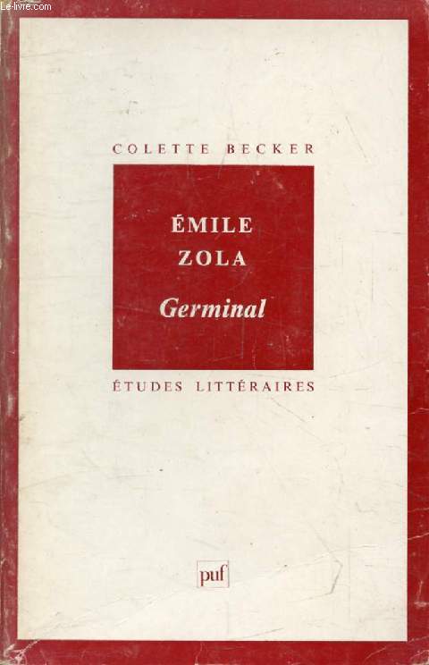 EMILE ZOLA, GERMINAL (Etudes Littraires)