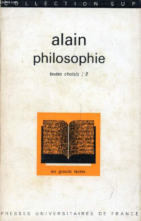 ALAIN, PHILOSOPHIE, TOME 2 (Les Grands Textes)