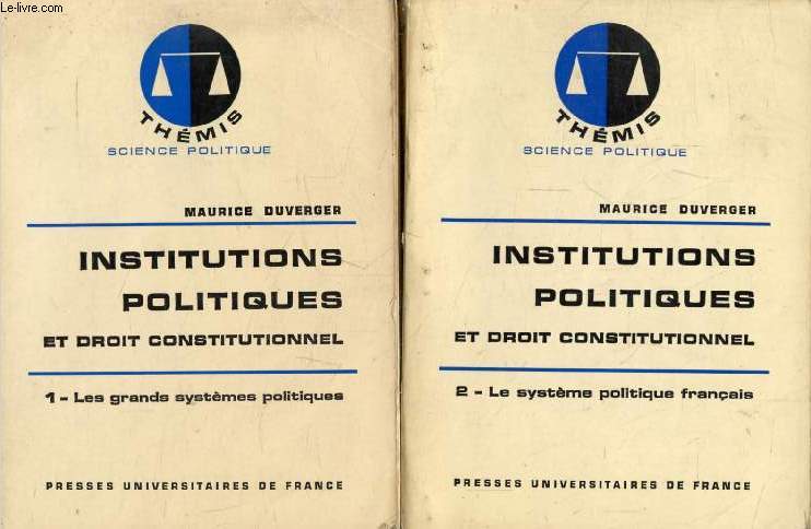 INSTITUTIONS POLITIQUES ET DROIT CONSTITUTIONNEL, 2 TOMES (LES GRANDS SYSTEMES POLITIQUES / LE SYSTEME POLITIQUE FRANCAIS) (Thmis)
