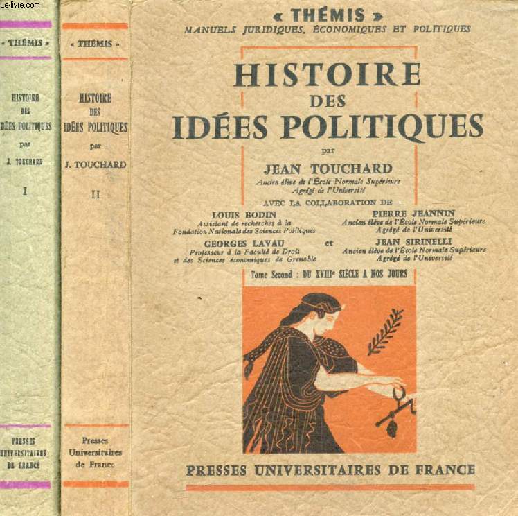 HISTOIRE DES IDEES POLITIQUES, 2 TOMES, DES ORIGINES AU XVIIIe SIECLE / DU XVIIIe SIECLE A NOS JOURS (Thmis)