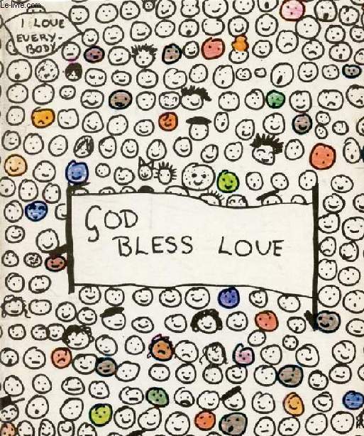 GOD BLESS LOVE