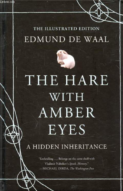 THE HARE WITH AMBER EYES, A Hidden Inheritance