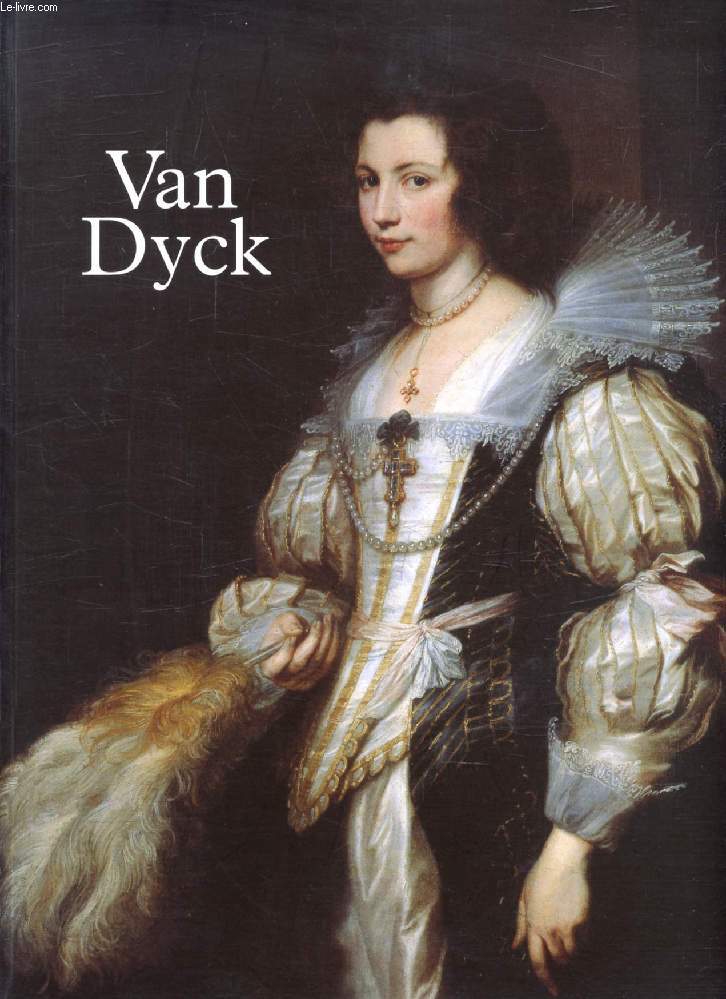 VAN DYCK, 1599-1641