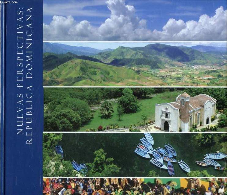 NUEVAS PERSPECTIVAS: REPUBLICA DOMINICANA / NEW PERSPECTIVES: DOMINICAN REPUBLIC