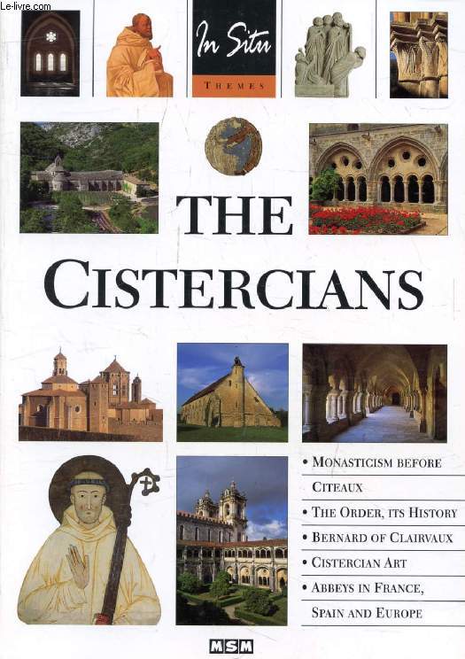 THE CISTERCIANS (In Situ, Themes)