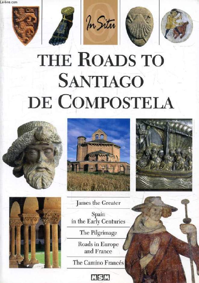 THE ROADS TO SANTIAGO DE COMPOSTELA (In Situ)
