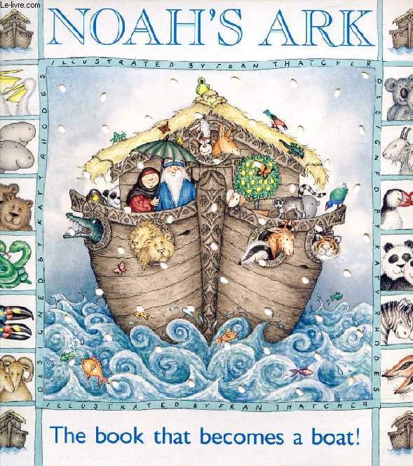 NOAH'S ARK, The book that Becomes a Boat !