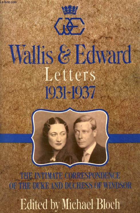 WALLIS & EDWARD, LETTERS 1931-1937