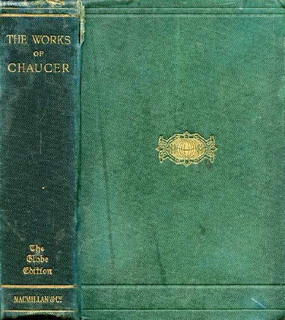 THE WORKS OF GEOFFREY CHAUCER