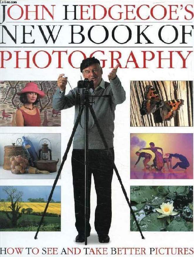 JOHN HEDGECOE'S NEW BOOK OF PHOTOGRAPHY
