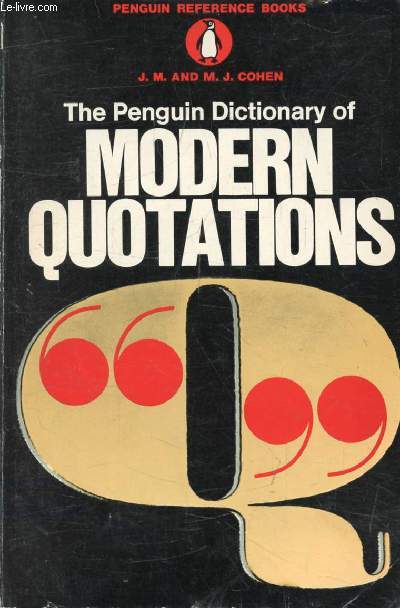 THE PENGUIIN DICTIONARY OF MODERN QUOTATIONS