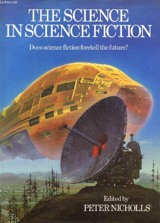 THE SCIENCE IN SCIENCE FICTION