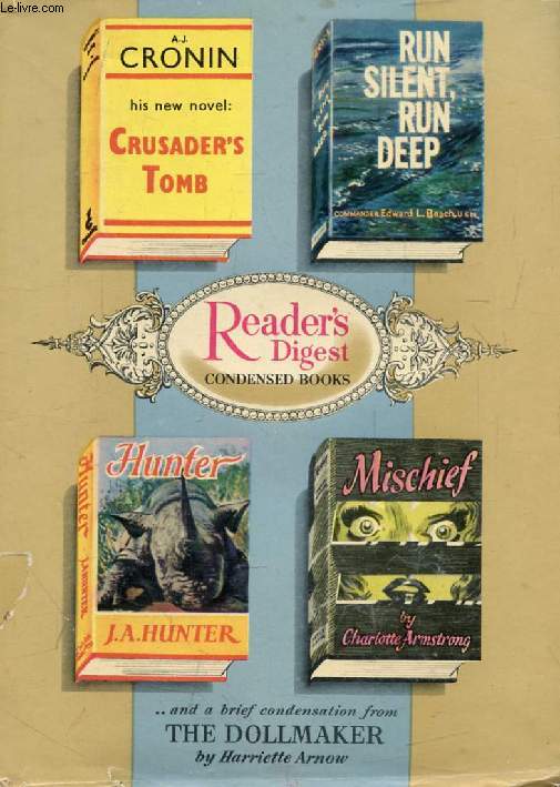 READER'S DIGEST CONDENSED BOOKS (RUN SILENT, RUN DEEP / THE DOLLMAKER / CRUSADER'S TOMB / HUNTER / MISCHIEF)