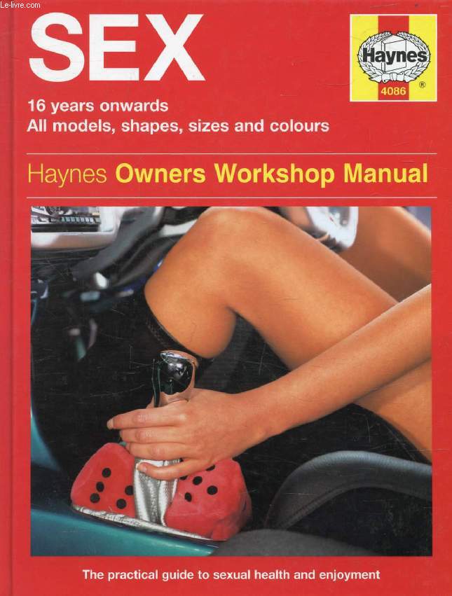 THE SEX MANUAL (Haynes Owners Workshop Manual)