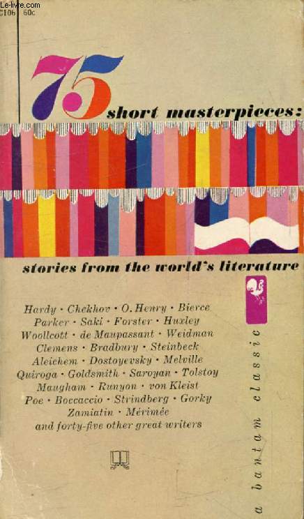 75 SHORT MASTERPIECES: Stories from the World's Literature