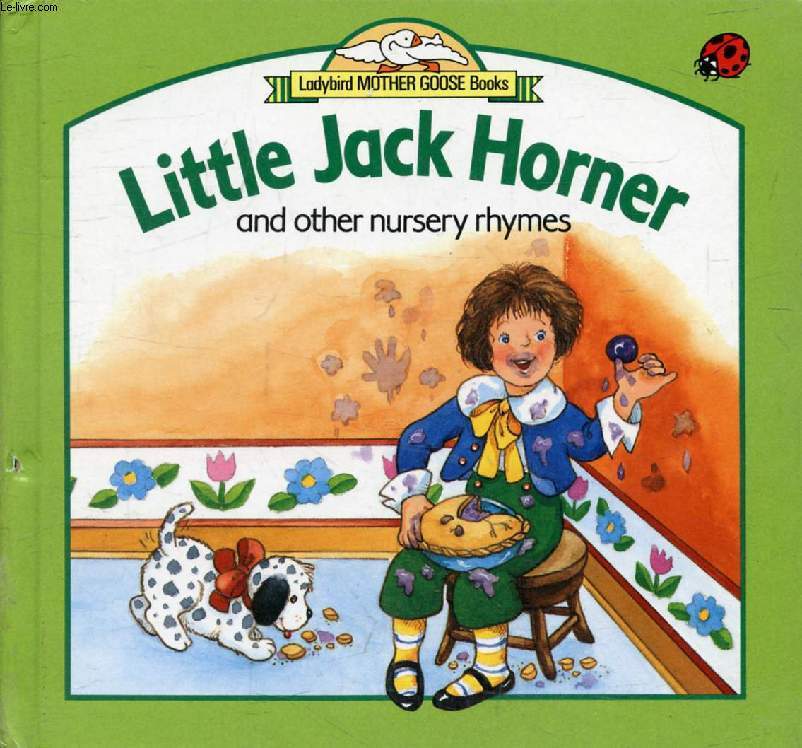 LITTLE JACK HORNER, An Other Nursery Rhymes
