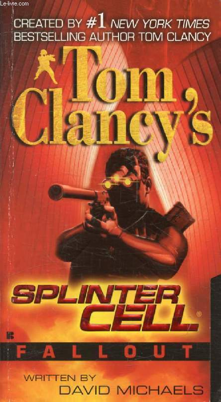 TOM CLANCY'S SPLINTER CELL, FALLOUT
