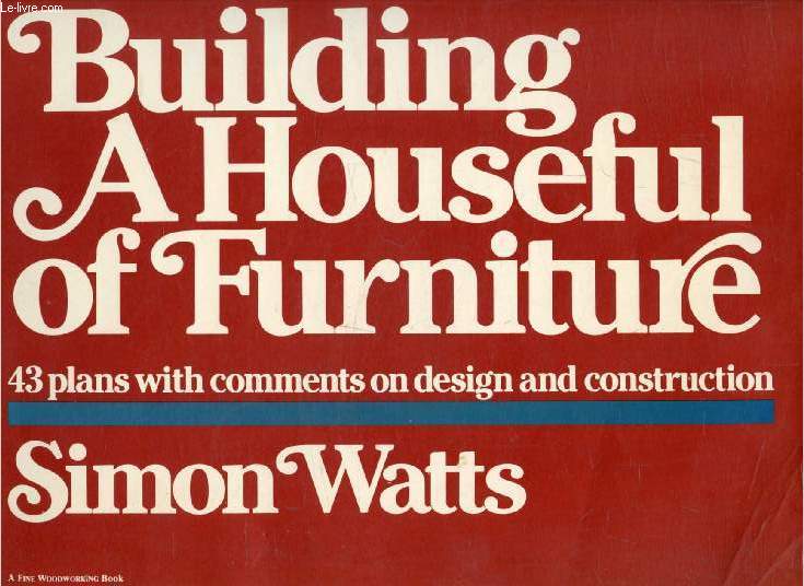 BUILDING A HOUSEFUL OF FURNITURE