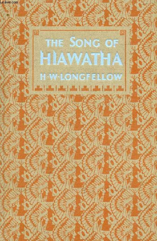 THE SONG OF HIAWATHA