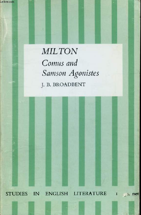 MILTON: COMUS AND SAMSON AGONISTES
