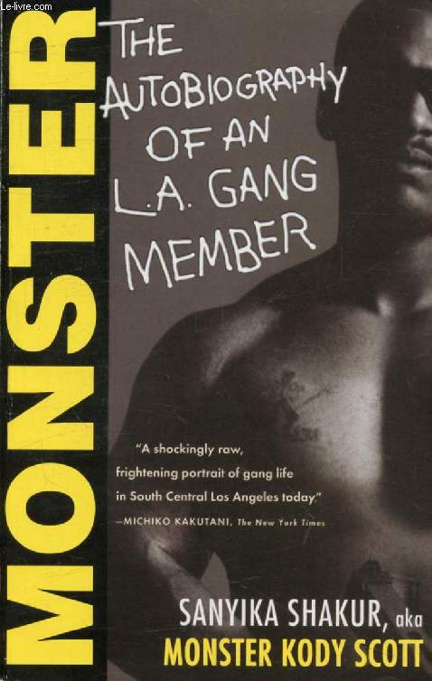 MONSTER, The Autobiography of an L.A. Gang Member