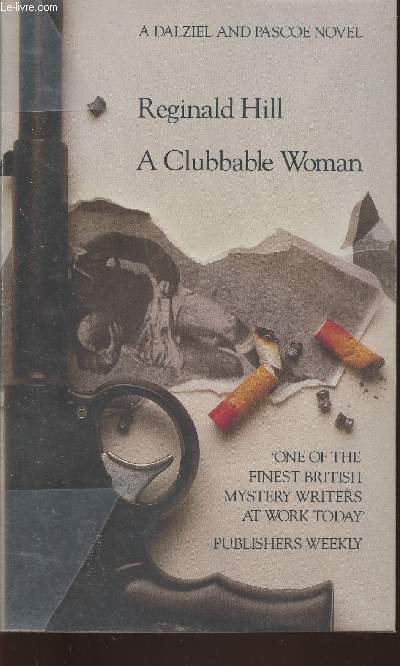 A clubbable xoman - A Dalziel and Pascoe novel