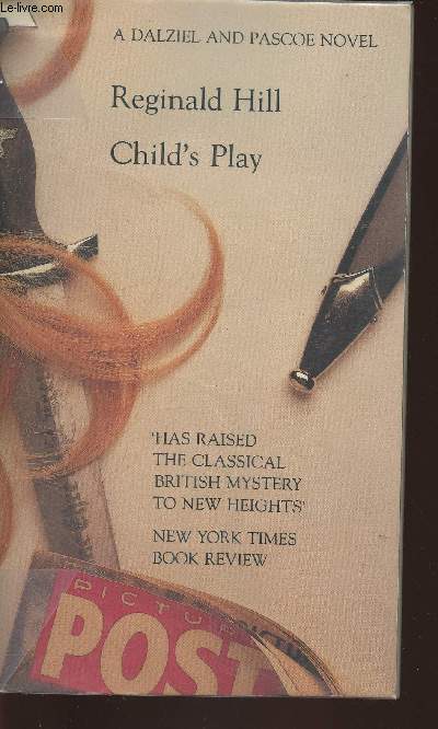 Child's play- A Dalziel and Pascoe novel- Tragi-comedy in three acts of violence with a prologue and an epilogue