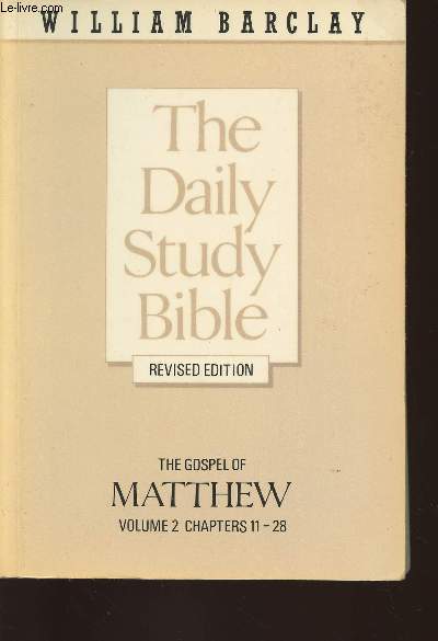 The Gospel of Matthew- Volume Two-Chapters 11 to 28