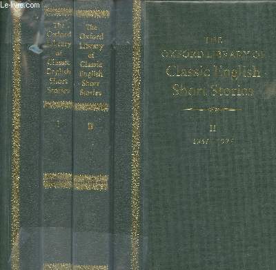 The oxford library of Classic English short stories Volumes I:1900-1956 et II:1956-1975 (2 Volumes)