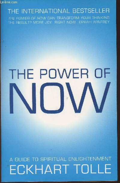 The power of Now- A guide to spiritual enlightenment