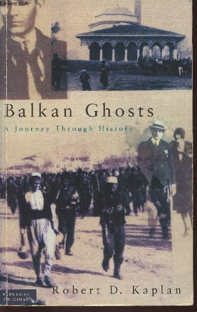 Balkan ghosts- A journey through History