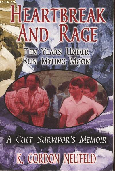Heartbreak and rage: Ten years unver Slin Myling Moon- A cult survivor's memoir