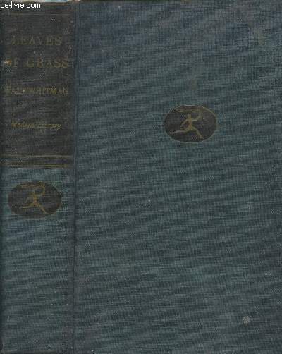 Leaves of grass Comprising all the poems written by Walt Whitman following the arrangement of the edition of 1891-2