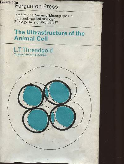 The ultrastructure of the Animal Cell