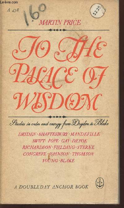 To the Palace of Wisdom- Studies in order and energy from Dryden to Blake