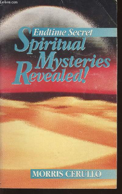 Endtime secret- Spiritual mysteries revealed!