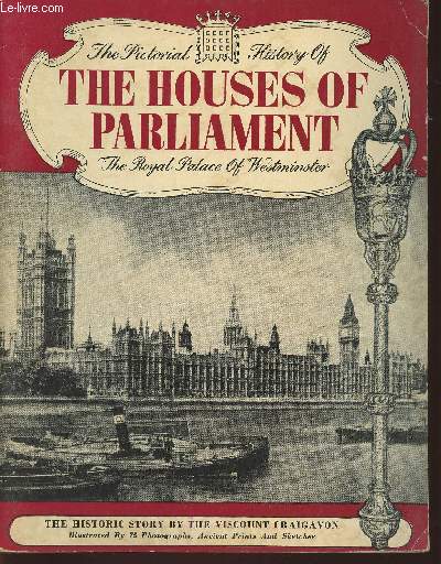 The pictorial history of The Houses of Parliament