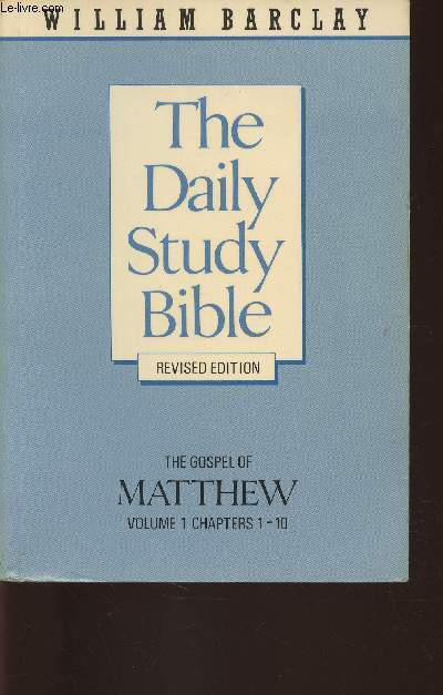 The gospel of Matthew- Vol 1- Chapters 1 to 10