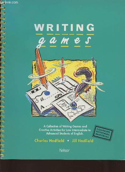 Writing games- a collection of writing games and creative activities for low intermediate to advanced students of English