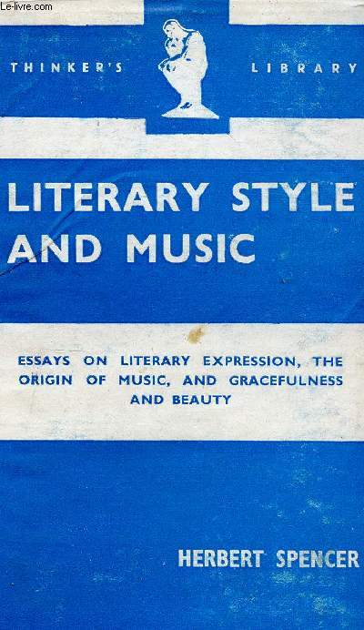 Literary style and music. Including two short essays on gracefulness and beauty (Collection 