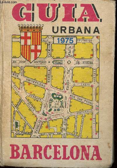 Guia urbana de Barcelona. Tomo I. 1975