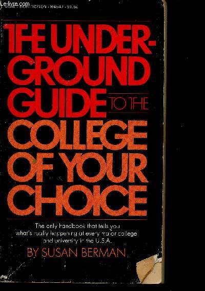 The Underground Guide to the College of your choice