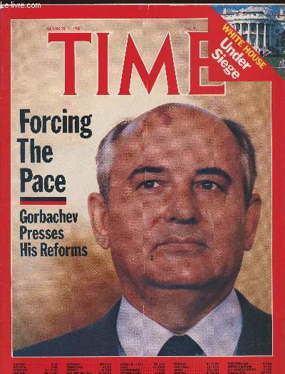 Time Vol 129 n9 - March 2, 1987-Sommaire: Forcing the Pace: Gorbachev presses his reforms- Show busineee: Bette Midler- The White House under siege-Trial by Bitter recollection- Bloody battle for West Beirut-Pantie upbraid- Death show- Tower of judgment-